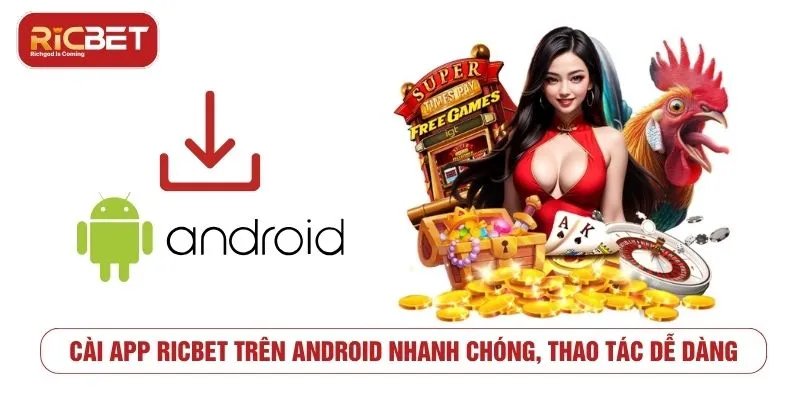 Hướng dẫn cài app RICBET trên Android