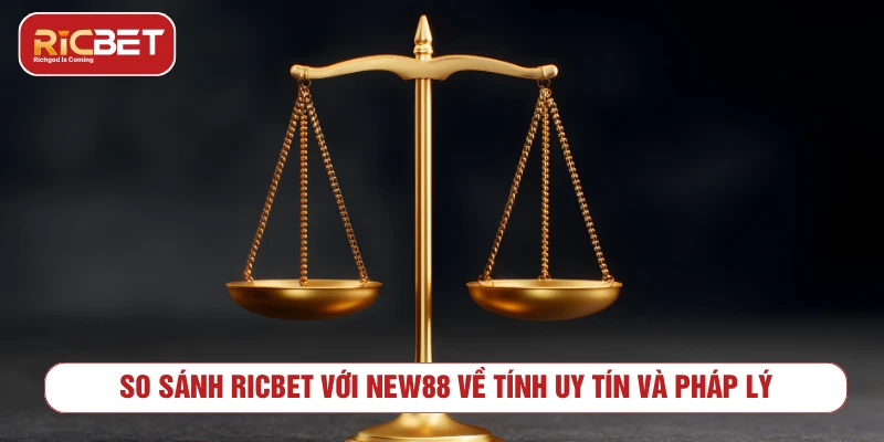 So Sánh RICBET Với NEW88 - Trải Nghiệm Và Dịch Vụ Các tiêu chí cần xem khi so sánh RICBET với NEW88