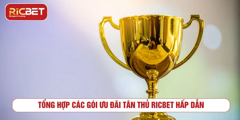 Các dạng ưu đãi tân thủ RICBET thường gặp